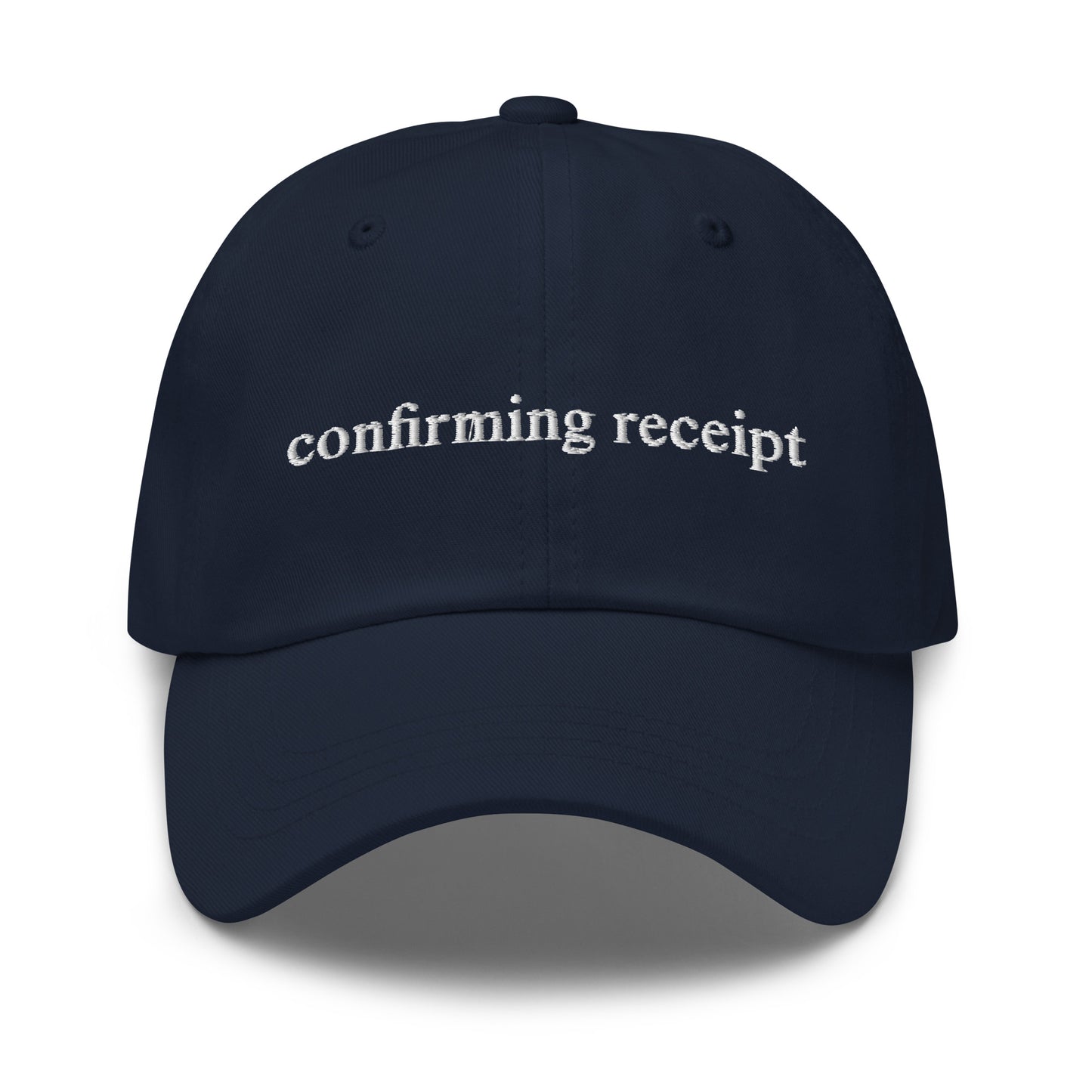 "confirming receipt" dad hat