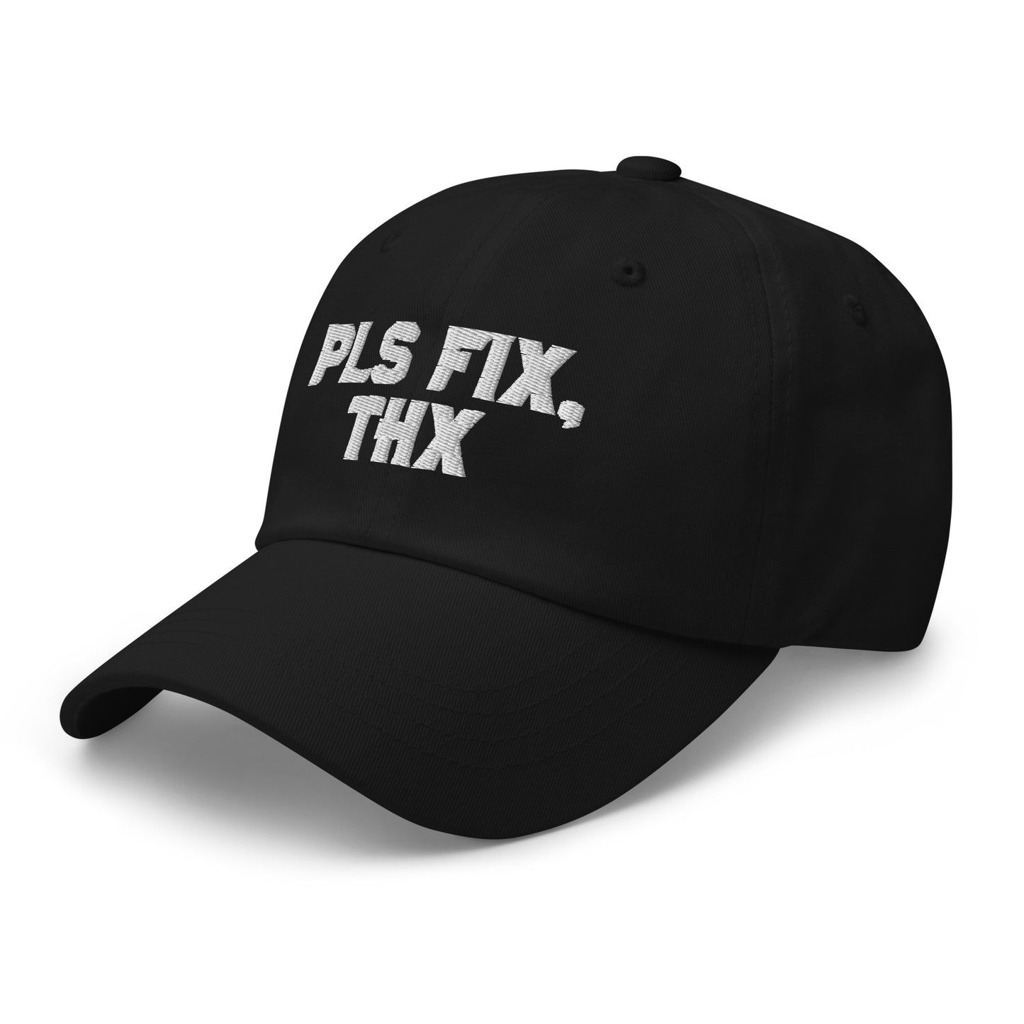 Pls Fix, Thx Dad hat
