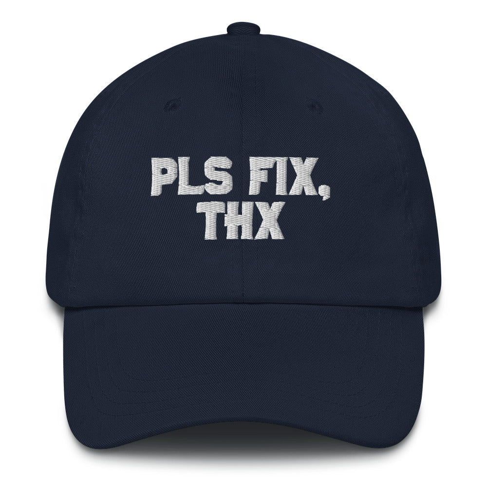Pls Fix, Thx Dad hat