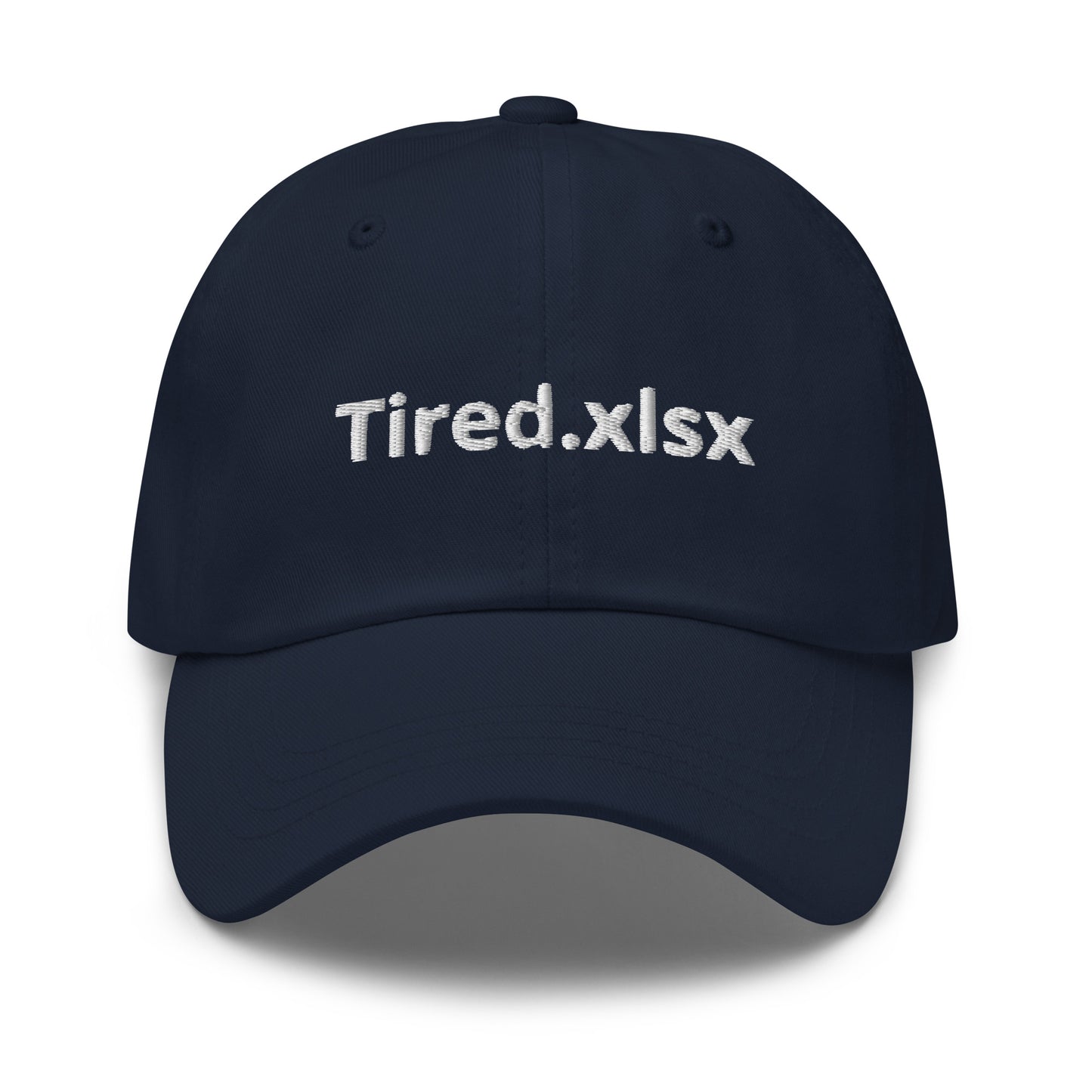 Tired.xlsx Dad hat