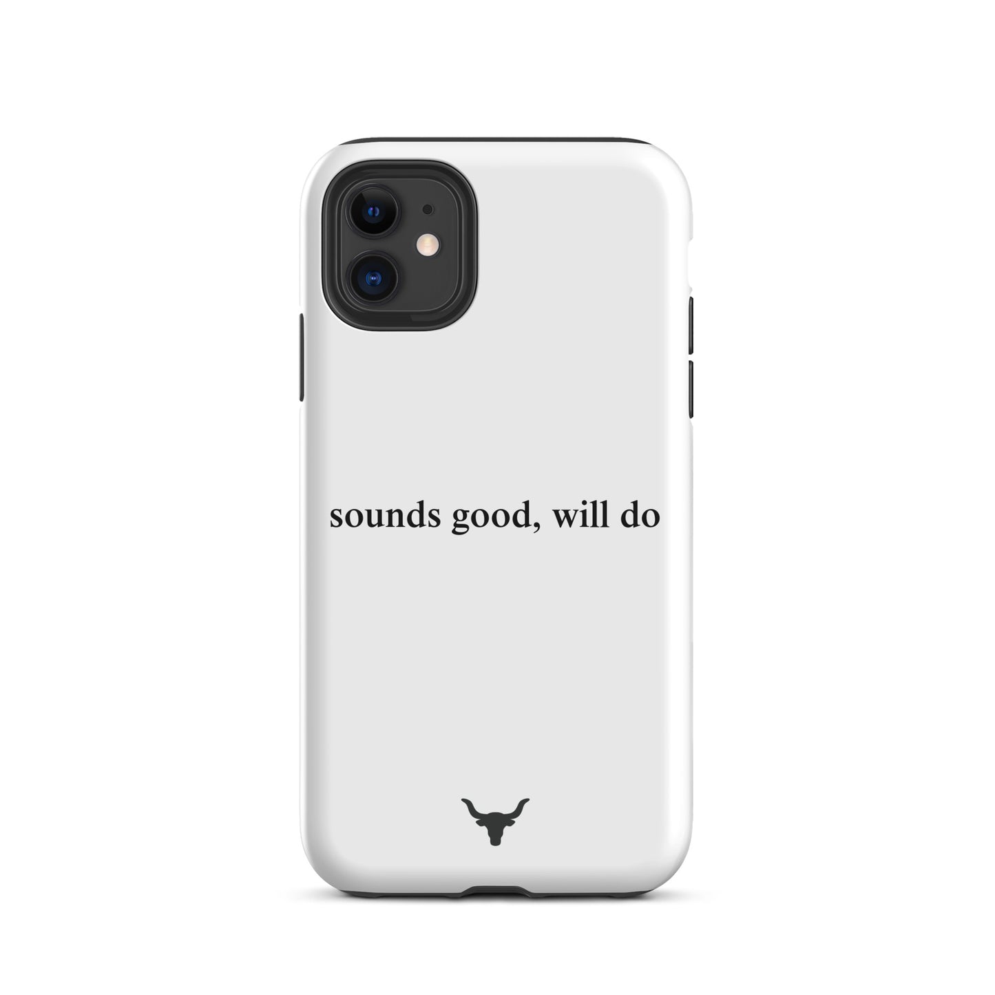 "sounds good, will do" Phone Case