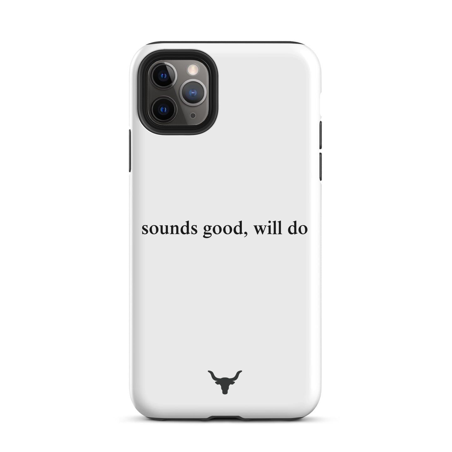 "sounds good, will do" Phone Case