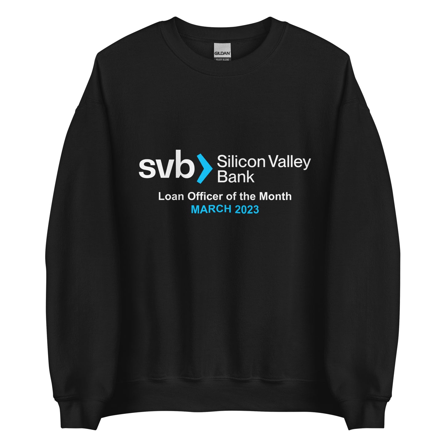 Silicon Valley Bank Loan officer of the Month Sweatshirt