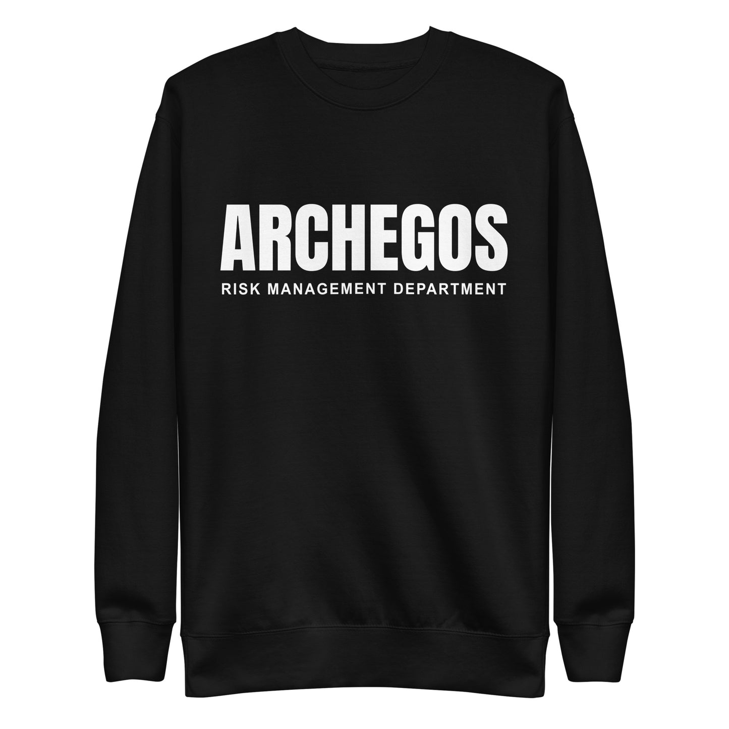 Archegos Risk Management Department Unisex Premium Sweatshirt