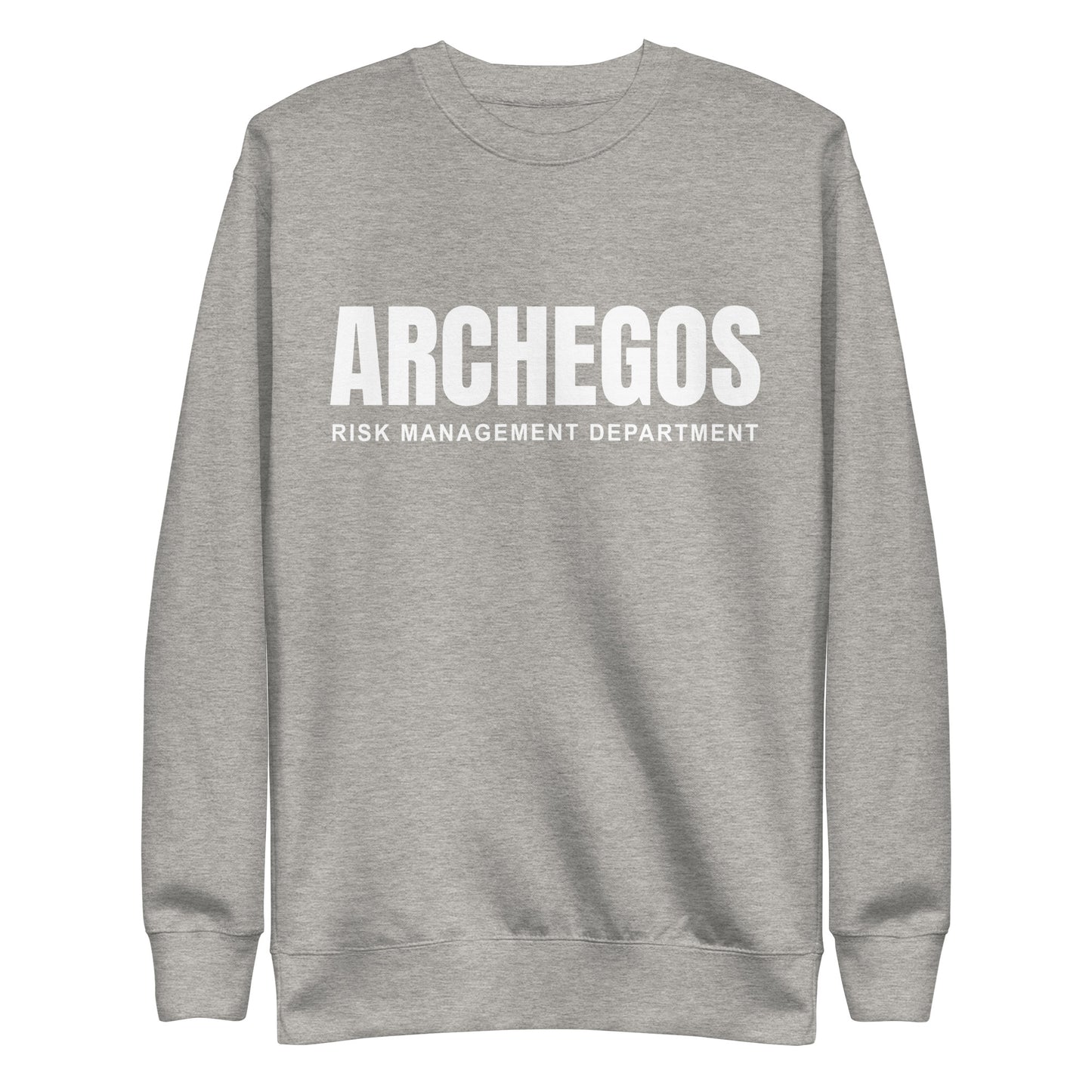 Archegos Risk Management Department Unisex Premium Sweatshirt