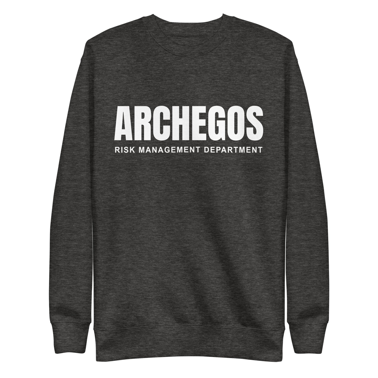 Archegos Risk Management Department Unisex Premium Sweatshirt