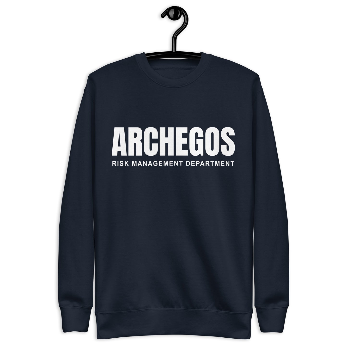 Archegos Risk Management Department Unisex Premium Sweatshirt