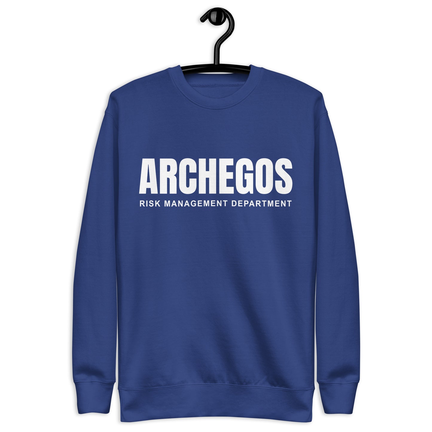 Archegos Risk Management Department Unisex Premium Sweatshirt