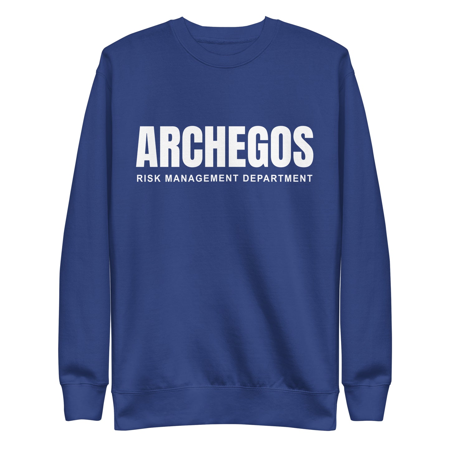 Archegos Risk Management Department Unisex Premium Sweatshirt