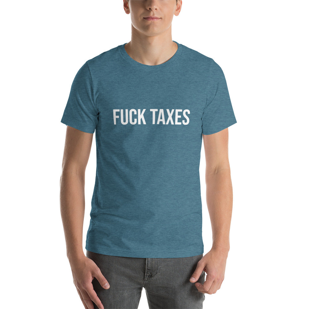 Fuck Taxes T-shirt