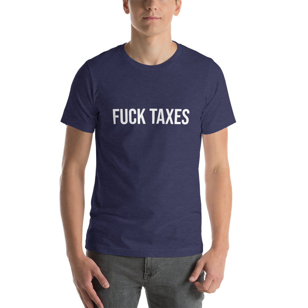 Fuck Taxes T-shirt