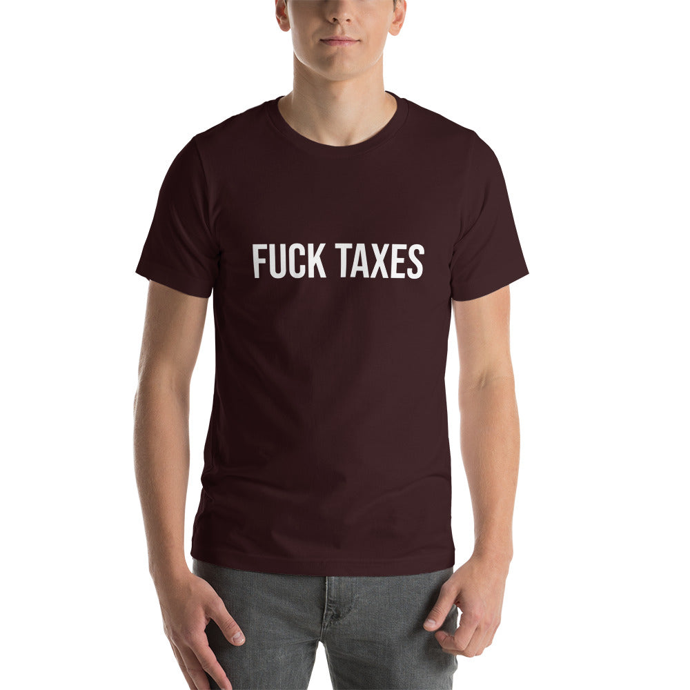 Fuck Taxes T-shirt