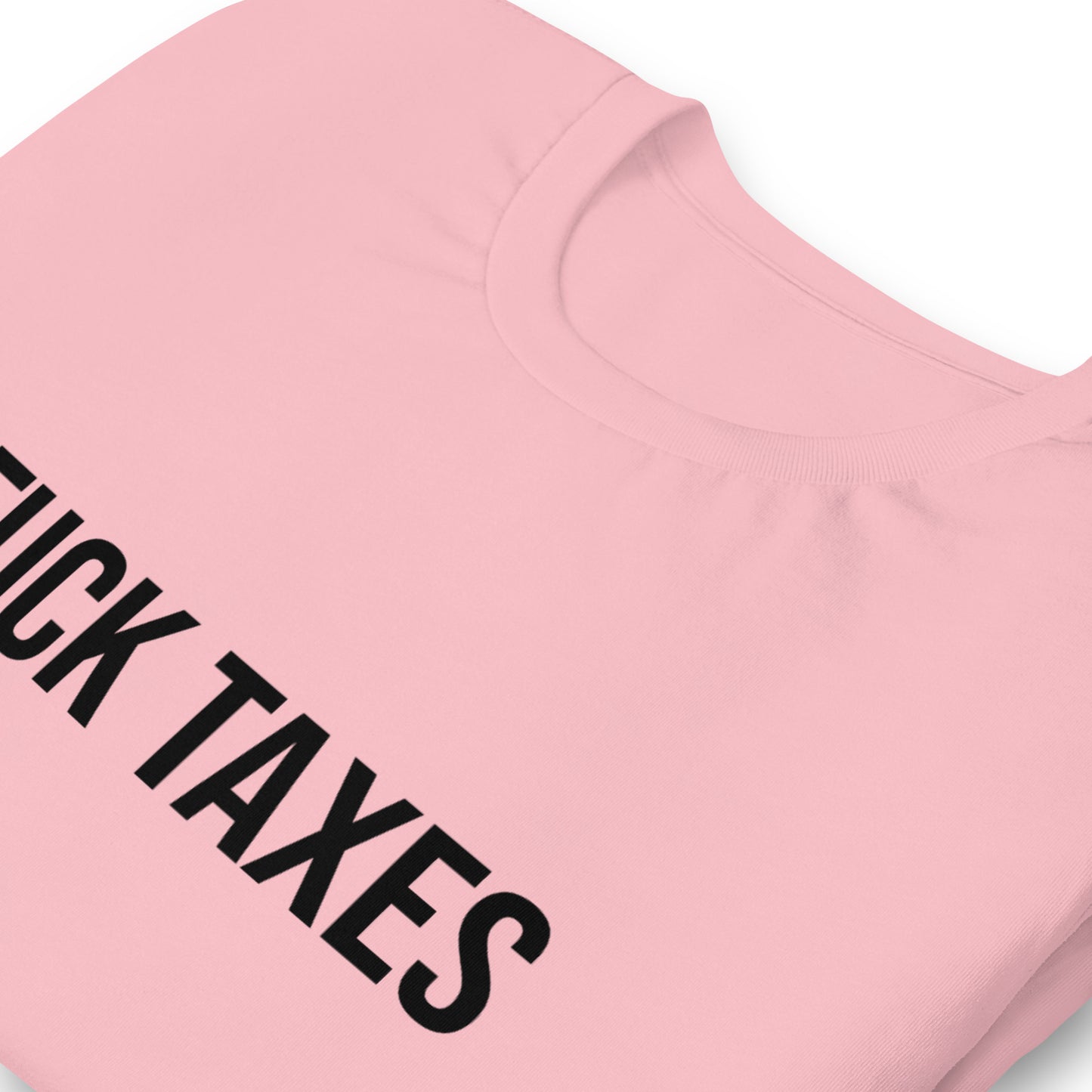 Fuck Taxes T-shirt