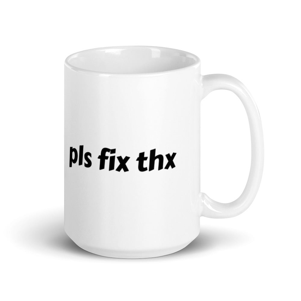 pls fix thx mug