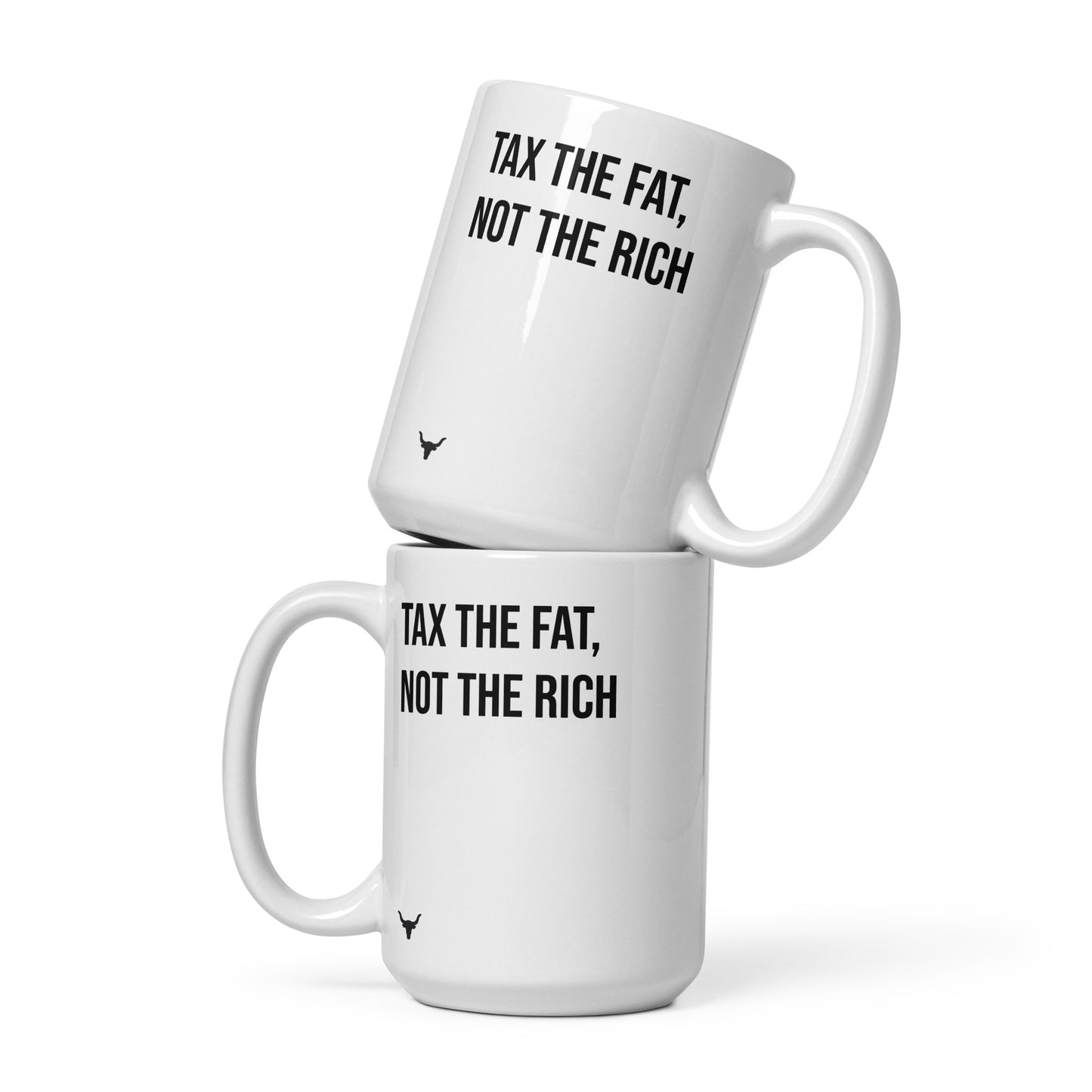 Tax the Fat, Not the Rich mug