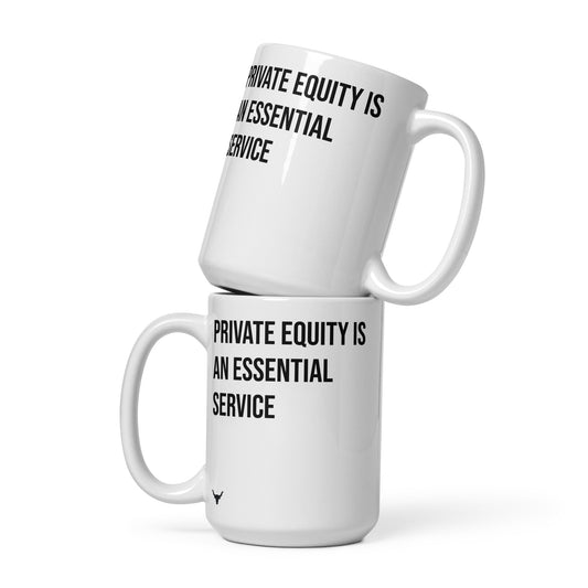 Private Equity is an Essential Service mug