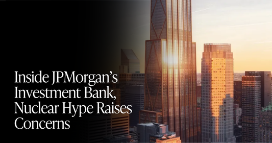 🍋 JPMorgan Cooling on Nuclear Hype