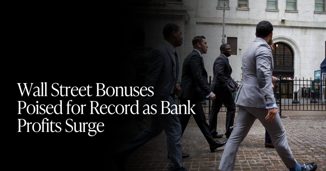 🍋 Wall Street’s Record Bonus Year