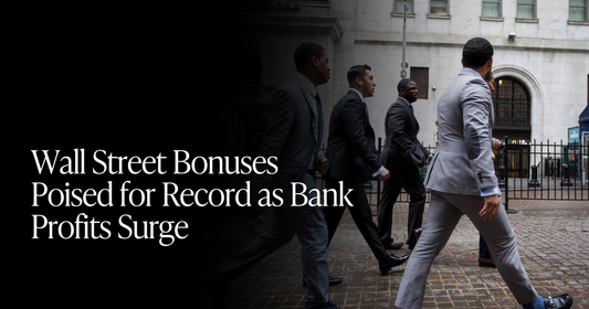 🍋 Wall Street’s Record Bonus Year