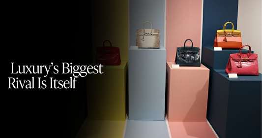 🍋 Luxury’s Biggest Rival Is Itself