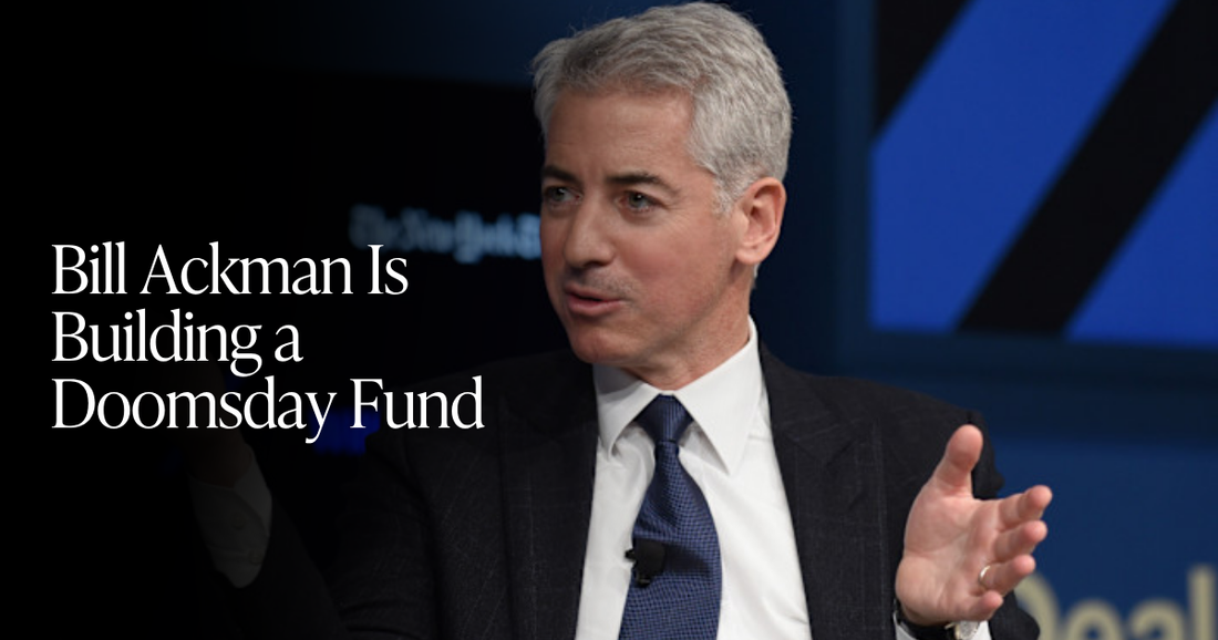 🍋 Ackman’s Doomsday Fund