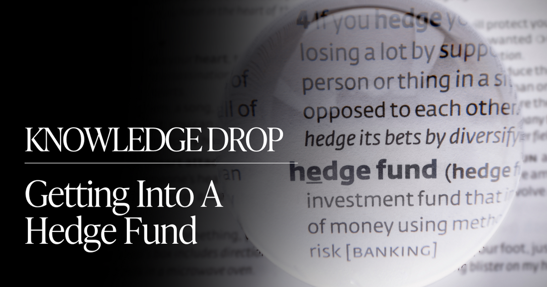 Insiders:💰 Getting Into A Hedge Fund