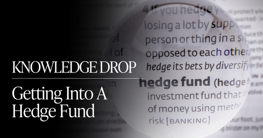 Insiders:💰 Getting Into A Hedge Fund