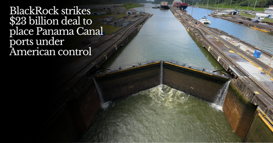 🍋 BlackRock 🤝 Panama Canal