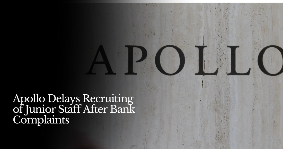 🍋 Apollo Freezes PE Recruiting