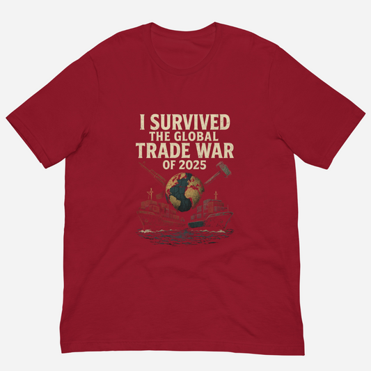 I Survived The Global Trade War of 2025 T-shirt
