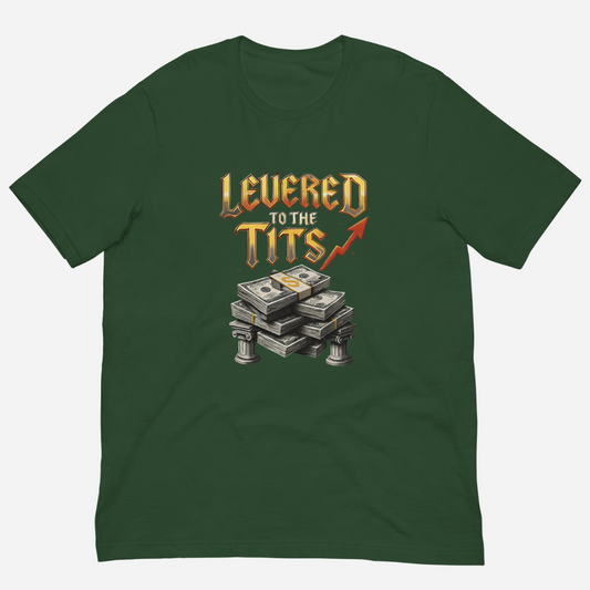 Levered to the Tits T-shirt