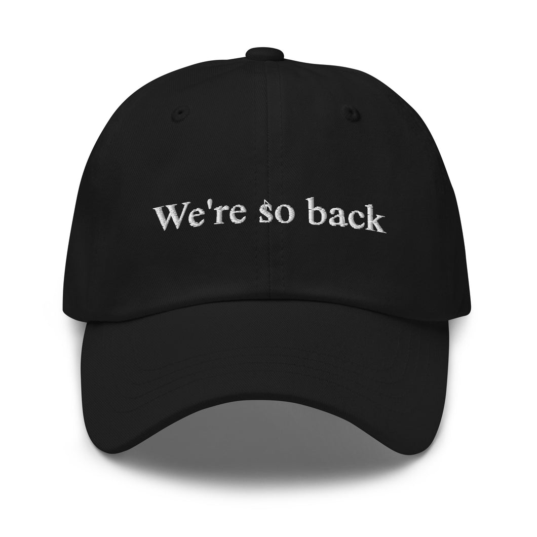 We're so back hat