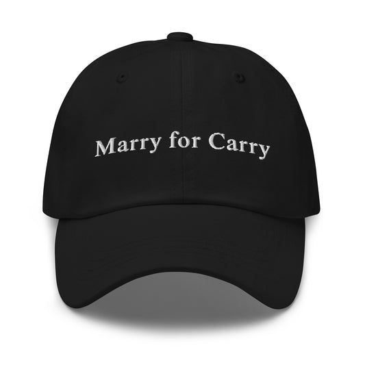 Marry for Carry Dad Hat