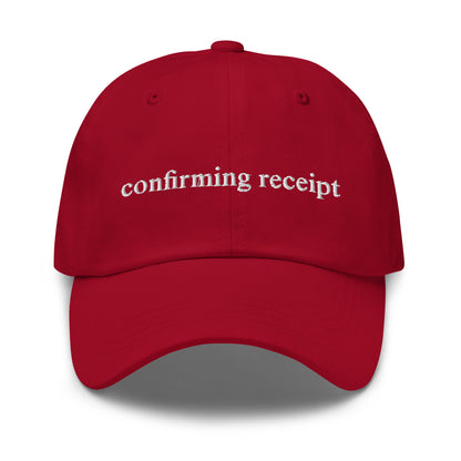 "confirming receipt" dad hat