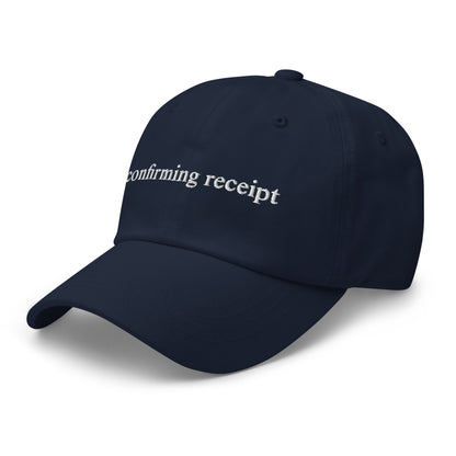 "confirming receipt" dad hat