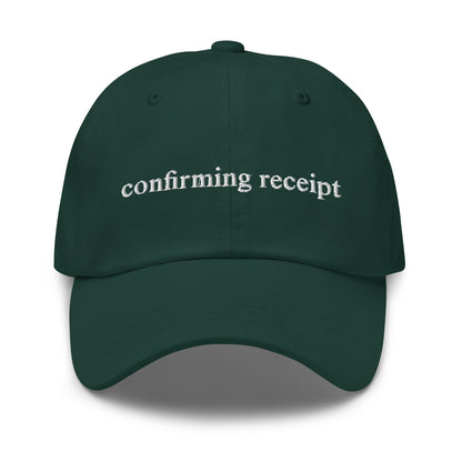 "confirming receipt" dad hat