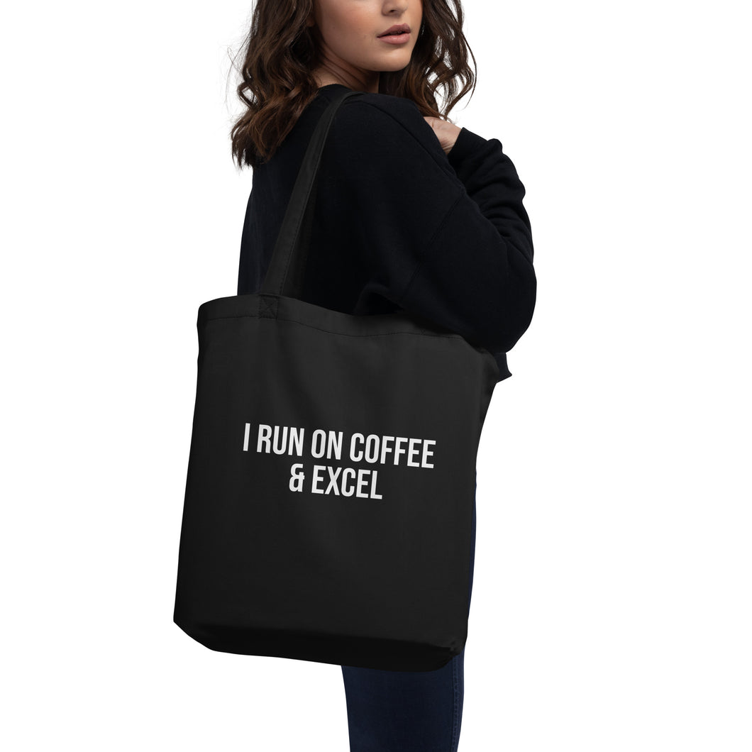 I Run On Coffee & Excel Tote Bag