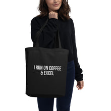 Load image into Gallery viewer, I Run On Coffee &amp; Excel Tote Bag
