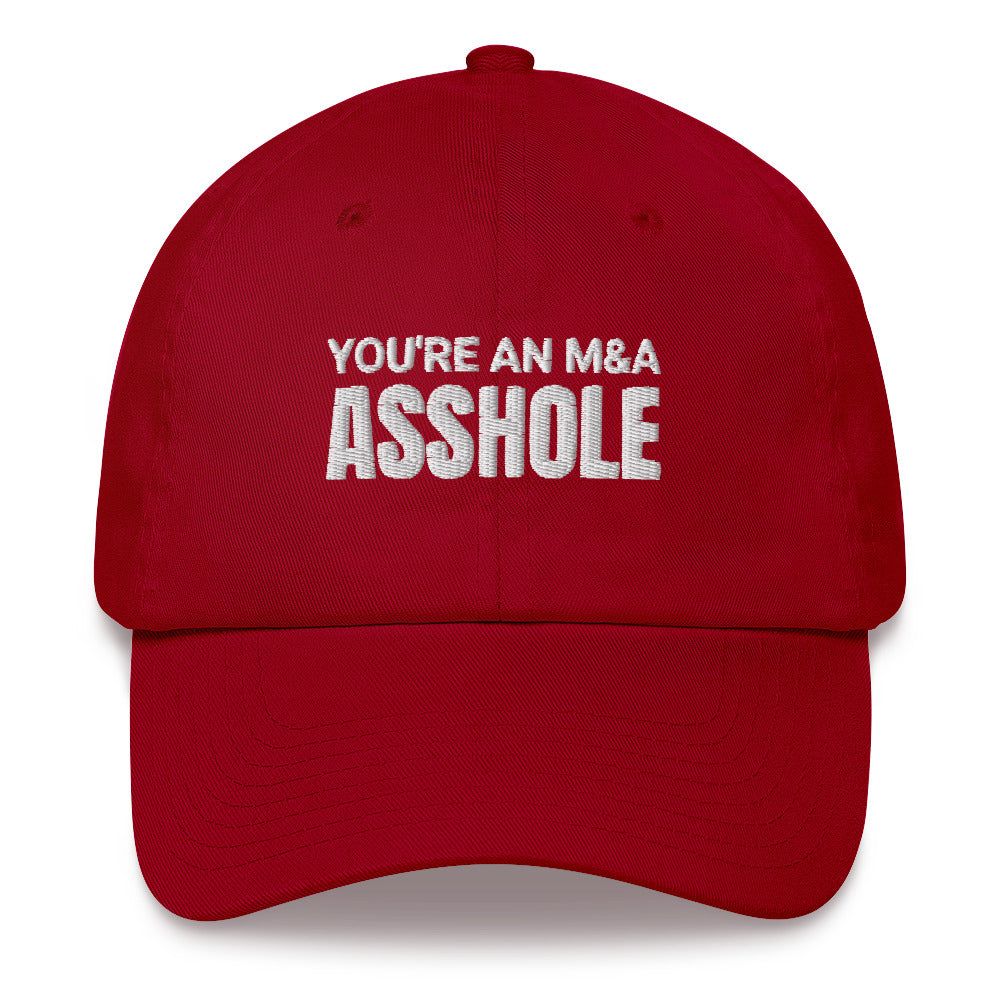 You're an M&A asshole Dad hat