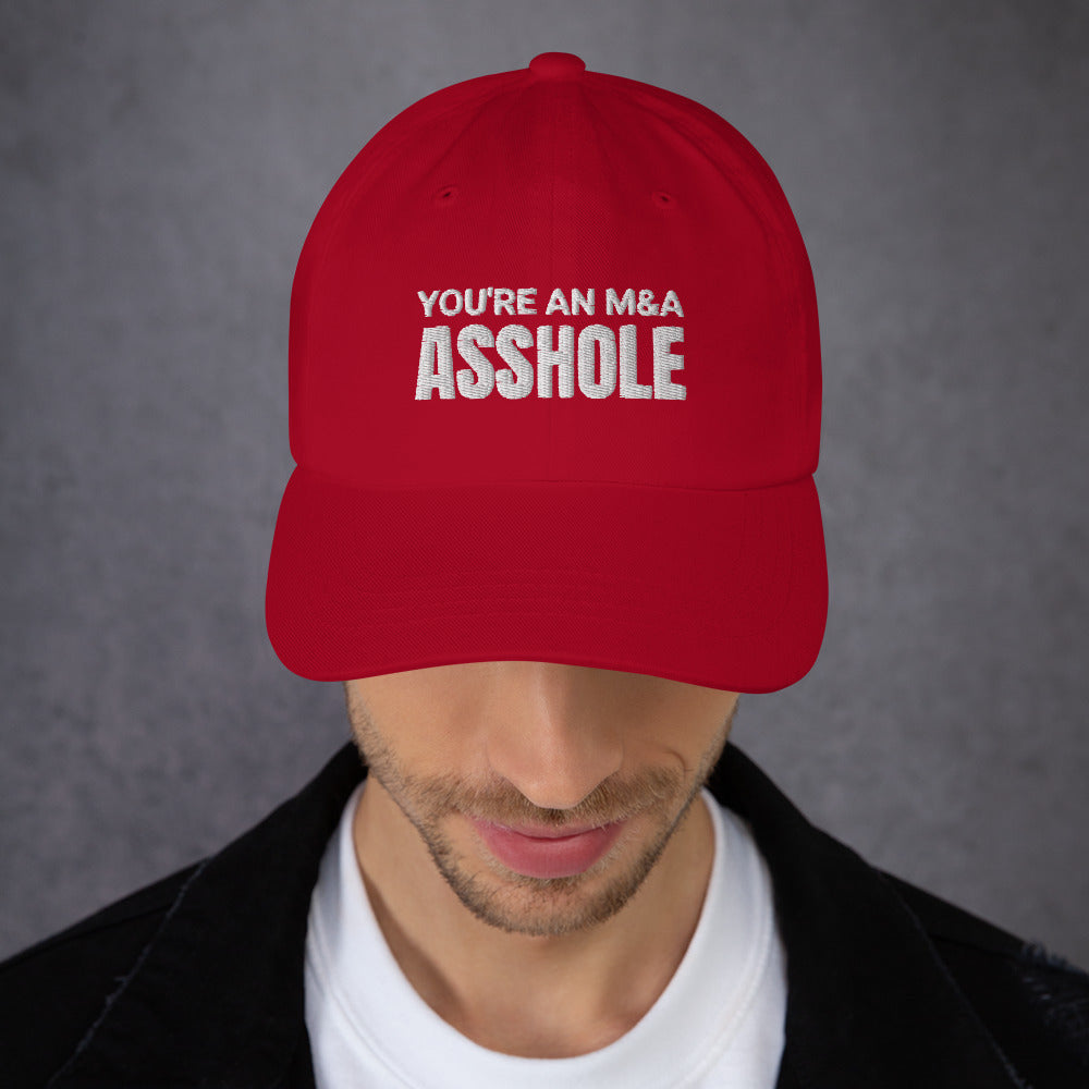 You're an M&A asshole Dad hat