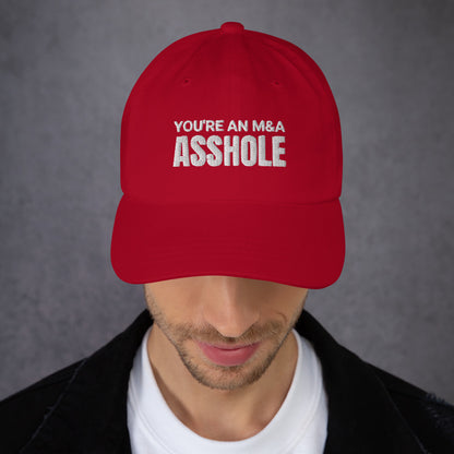 You're an M&A asshole Dad hat