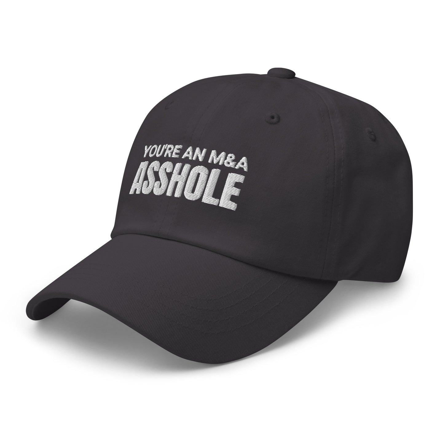 You're an M&A asshole Dad hat