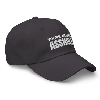 You're an M&A asshole Dad hat