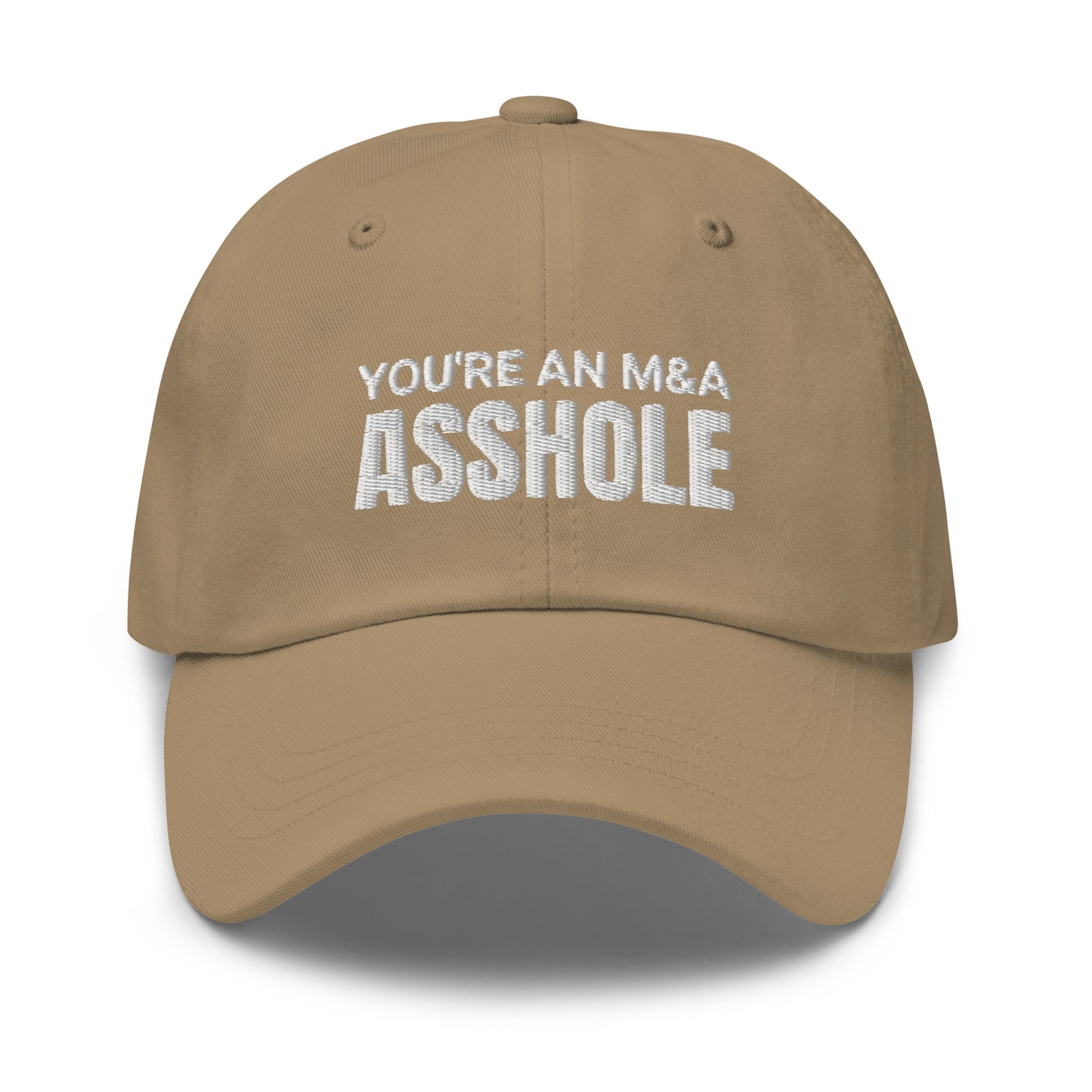 You're an M&A asshole Dad hat