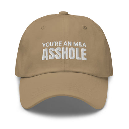 You're an M&A asshole Dad hat