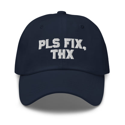 Pls Fix, Thx Dad hat