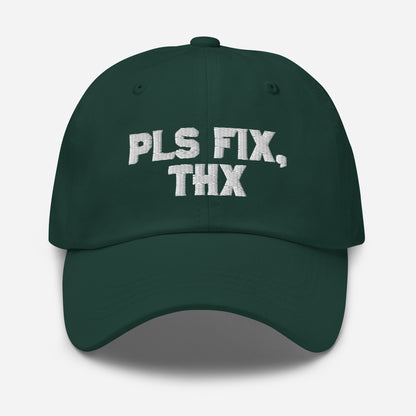 Pls Fix, Thx Dad hat