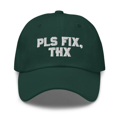 Pls Fix, Thx Dad hat