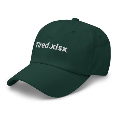 Tired.xlsx Dad hat