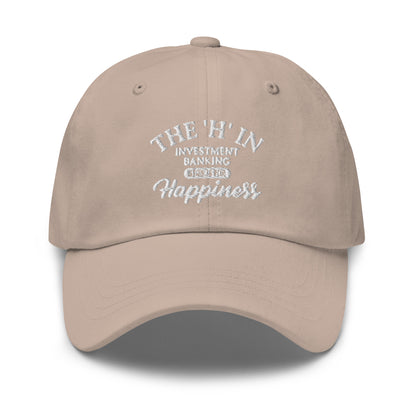 The 'h' in investment banking stands for happiness Dad hat